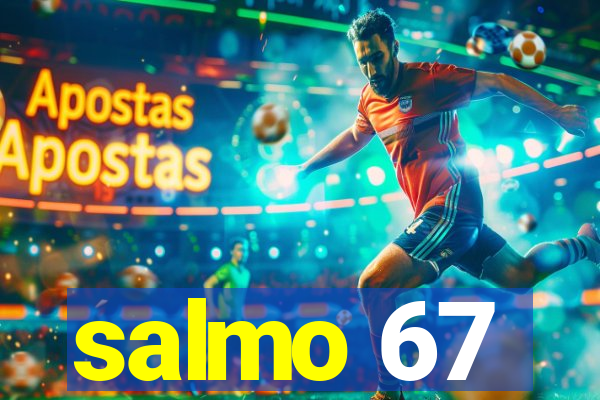 salmo 67